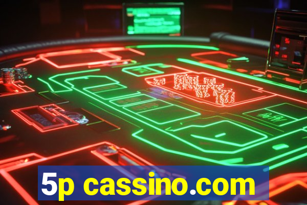 5p cassino.com